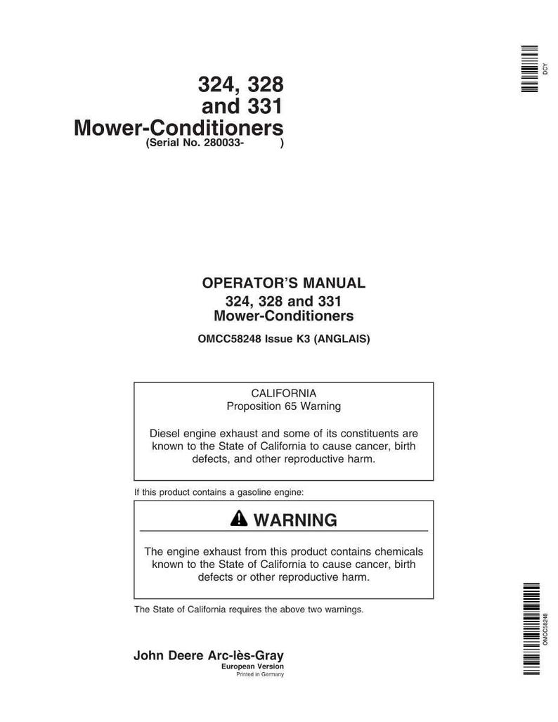 May include: A white Operator's Manual for 324, 328, and 331 Mower-Conditioners. The manual includes a California Proposition 65 warning about diesel engine exhaust and a warning about gasoline engine exhaust.