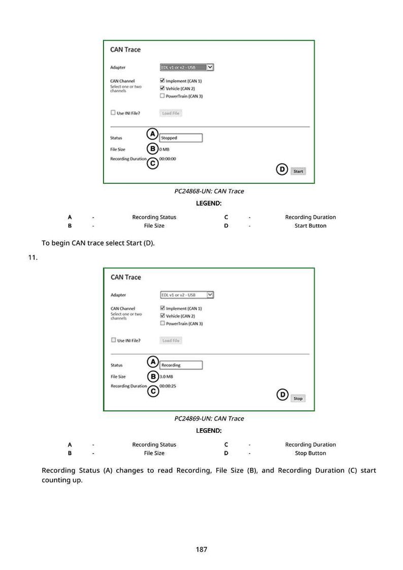 May include: Two screenshots of a CAN Trace interface, showing adapter and channel selections, status, file size, and recording duration. The first shows "Stopped" status, the second "Recording". Text includes "PC24868-UN" and "PC24869-UN".