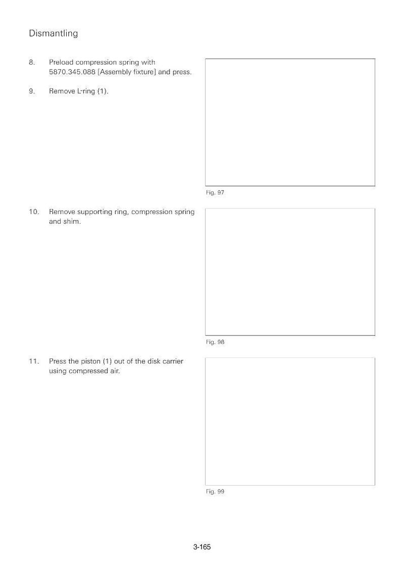 K&ouml;nnte beinhalten: Seite eines technischen Handbuchs mit Demontageanweisungen. Sie beschreibt Schritte wie das Entfernen eines L-Rings und eines St&uuml;tzrings. Diagramme sind mit Fig. 97, Fig. 98 und Fig. 99 beschriftet. Die Seite enth&auml;lt auch die Nummer 3-165.