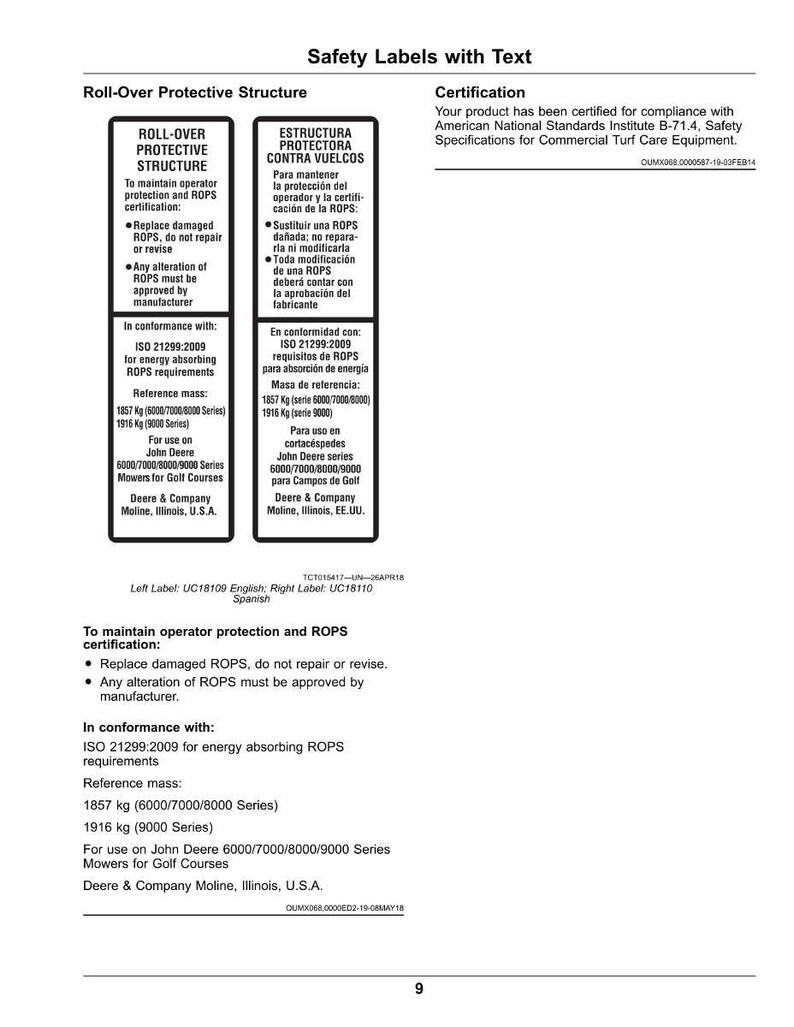 Może przedstawiać: Etykieta bezpieczeństwa z tekstem, w tym "Roll-Over Protective Structure" i "Certification". Etykieta zawiera informacje na temat certyfikacji ROPS, w tym wymiany uszkodzonych ROPS i zatwierdzenia modyfikacji przez producenta. Etykieta zawiera r&oacute;wnież masę odniesienia w kilogramach.
