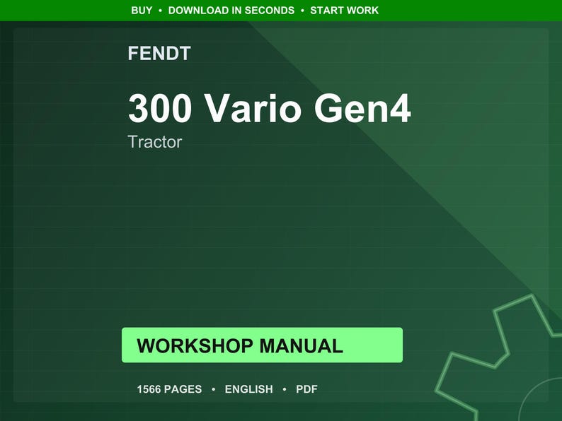 Fendt 300 Vario gen4 Tractor Workshop Manual PDF | Service Repair | Instant Download image 1