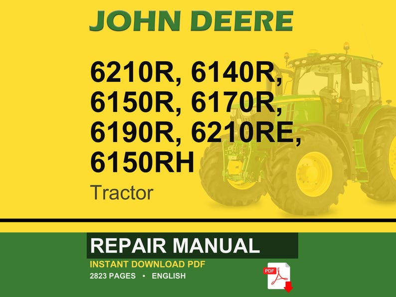 May include: A John Deere repair manual cover featuring a green tractor on a yellow background. The text includes tractor model numbers: 6210R, 6140R, 6150R, 6170R, 6190R, 6210RE, and 6150RH. The bottom banner reads "Repair Manual" and "Instant Download PDF".