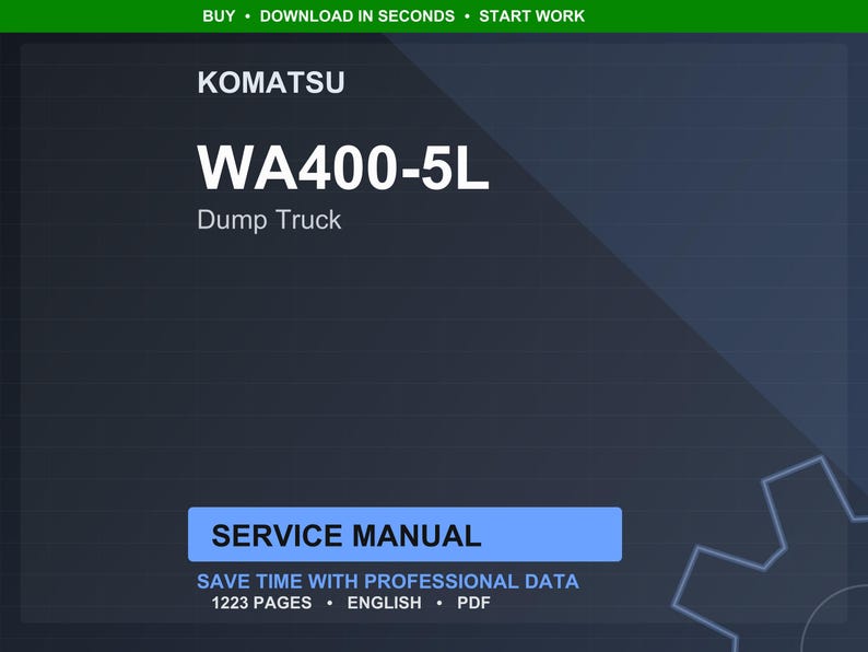 Puede incluir: Un manual de servicio digital para un cami&oacute;n volquete Komatsu WA400-5L. El t&iacute;tulo est&aacute; en texto blanco grande sobre un fondo azul oscuro. El manual incluye 1223 p&aacute;ginas de datos profesionales en ingl&eacute;s y formato PDF.