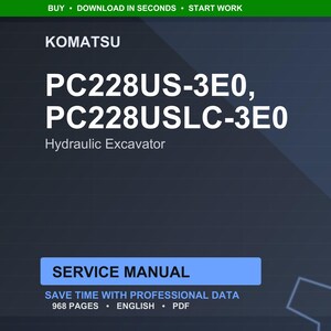 Op de afbeelding: Een digitale servicehandleiding voor Komatsu PC228US-3E0 en PC228USLC-3E0 hydraulische graafmachines. De omslag toont het Komatsu-logo en modelnummers in witte tekst op een donkerblauwe achtergrond. De handleiding is 968 pagina's lang.