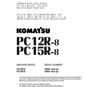 May include: A white shop manual with the text "SHOP MANUAL" and "KOMATSU PC12R-8 PC15R-8". The manual includes machine model and serial number information. The manual is printed in Japan.