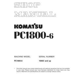 Może przedstawiać: Biała instrukcja warsztatowa dla maszyny Komatsu PC1800-6. Okładka zawiera tekst "SHOP MANUAL" pogrubioną, obramowaną czcionką, wraz z logo Komatsu i numerem modelu. Instrukcja zawiera model maszyny i numer seryjny.