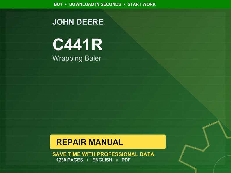 Puede incluir: Un fondo verde con el logotipo de John Deere y el texto "C441R Wrapping Baler". Debajo hay un rect&aacute;ngulo amarillo con las palabras "REPAIR MANUAL". Tambi&eacute;n es visible el texto "SAVE TIME WITH PROFESSIONAL DATA".