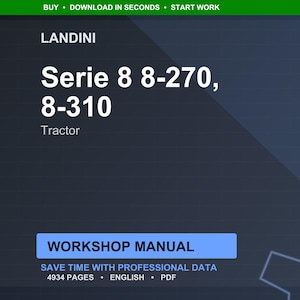 May include: A digital workshop manual for Landini Serie 8 tractors, including models 8-270 and 8-310. The manual is in PDF format and contains 4934 pages of professional data. The image has a dark blue background with white text.