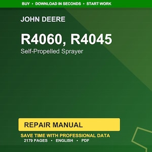 May include: A green background with the John Deere logo and the text "R4060, R4045 Self-Propelled Sprayer." A yellow rectangle reads "REPAIR MANUAL." The text "SAVE TIME WITH PROFESSIONAL DATA" and "2179 PAGES &bull; ENGLISH &bull; PDF" are also present.
