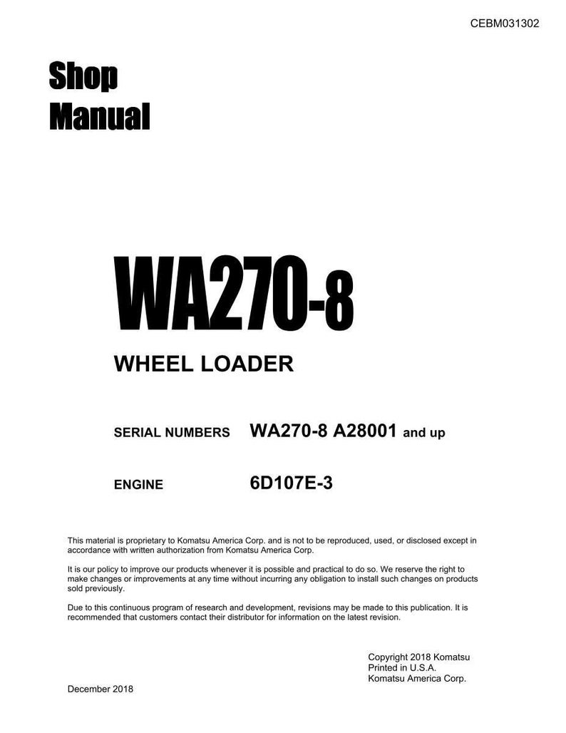 May include: A white Shop Manual cover with black text. The title is "WA270-8 WHEEL LOADER". Includes serial numbers and engine information. Copyright 2018 Komatsu, printed in the U.S.A.