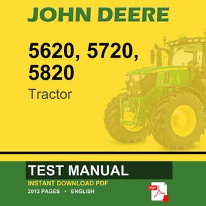 May include: A John Deere tractor is shown against a yellow backdrop. The tractor is green and yellow, with large wheels. Text includes "JOHN DEERE" and "5620, 5720, 5820 Tractor". A test manual is also advertised.
