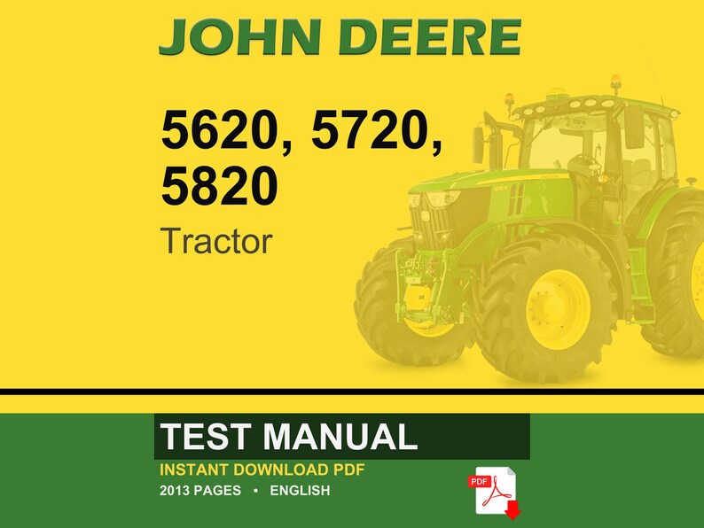 May include: A John Deere tractor is shown against a yellow backdrop. The tractor is green and yellow, with large wheels. Text includes "JOHN DEERE" and "5620, 5720, 5820 Tractor". A test manual is also advertised.