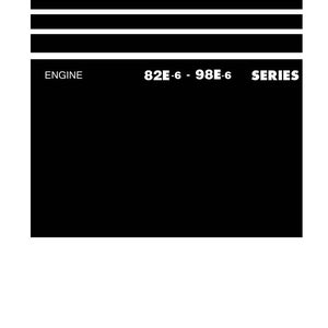 May include: A white and black shop manual with the text "Shop Manual" at the top. The manual includes the text "ENGINE", "82E-6 - 98E-6", and "SERIES". The Komatsu logo is at the bottom.