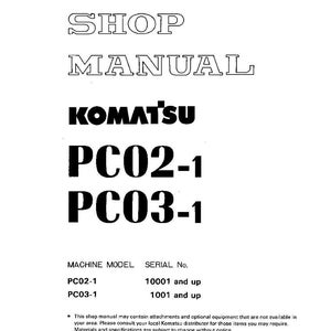 Pode incluir: Manual de oficina para m&aacute;quinas Komatsu PC02-1 e PC03-1. A capa apresenta as palavras "SHOP MANUAL" em uma fonte em negrito e delineada, com o logotipo da Komatsu e os n&uacute;meros do modelo. Documento impresso no Jap&atilde;o.