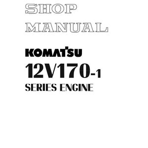May include: A white page with the text "SHOP MANUAL" in a bold, outlined font. Below, the text "KOMATSU 12V170-1 SERIES ENGINE" is displayed in a solid, bold font. The Komatsu logo is also visible.