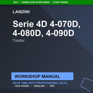 May include: A digital workshop manual for Landini Serie 4D tractors. The dark blue graphic includes the text "Serie 4D 4-070D, 4-080D, 4-090D Tractor" in white. The manual is 1634 pages and in English.
