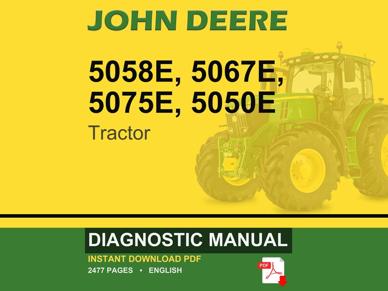 May include: A John Deere tractor is featured on a yellow background. The image includes the text "JOHN DEERE" in green, along with model numbers and the word "Tractor." Below, a green banner reads "DIAGNOSTIC MANUAL."