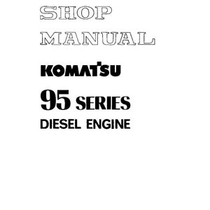 Puede incluir: Una portada de manual blanca con el texto "SHOP MANUAL" en fuente delineada, la marca "KOMATSU" y "95 SERIES DIESEL ENGINE" en negrita. La informaci&oacute;n de copyright est&aacute; en la parte inferior.