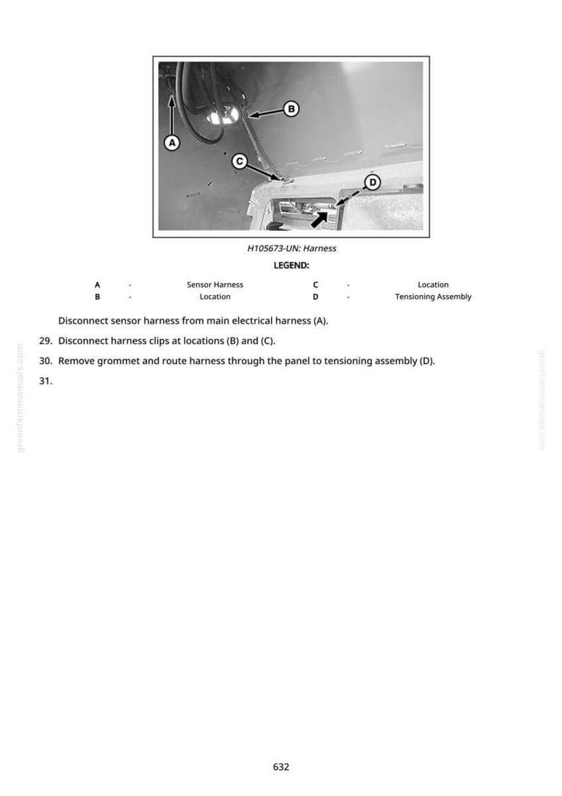 May include: Diagram of a harness with labels A, B, C, and D, and the text "H105673-UN: Harness." The diagram includes instructions to disconnect the sensor harness and remove the grommet.