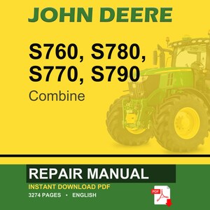K&ouml;nnte beinhalten: Ein John Deere Reparaturhandbuch-Cover mit einem gr&uuml;nen Traktor auf gelbem Hintergrund. Der Text enth&auml;lt "JOHN DEERE" und "S760, S780, S770, S790 Combine". Das untere Banner lautet "REPAIR MANUAL" und "INSTANT DOWNLOAD PDF".