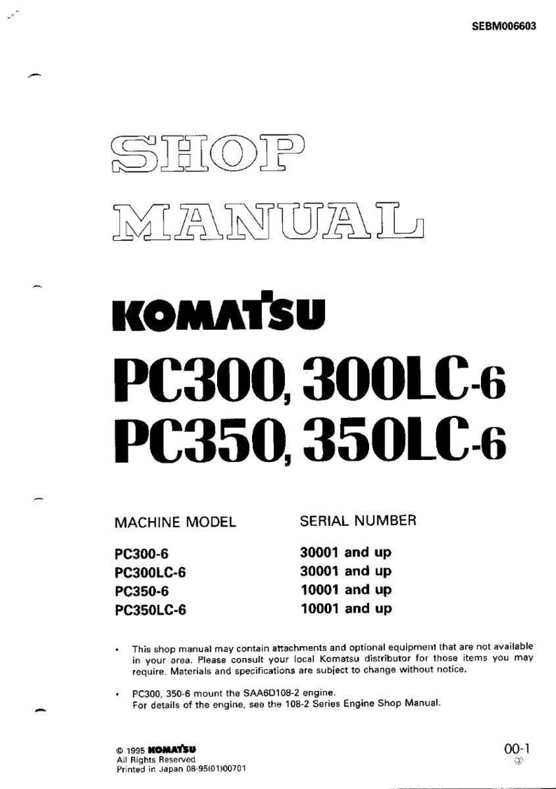 May include: A white shop manual with the text "SHOP MANUAL" at the top. Below, the text "KOMATSU" is displayed, followed by "PC300, 300LC-6 PC350, 350LC-6". The manual includes machine models and serial numbers.