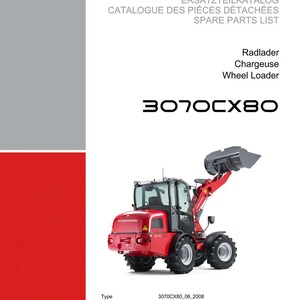 May include: A red and black Weidemann wheel loader, model 3070CX80, with a raised bucket. The image is from a spare parts list catalog. The text includes "Radlader", "Chargeuse", and "Wheel Loader".