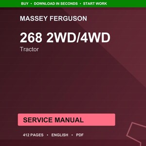 May include: A service manual for a Massey Ferguson 268 2WD/4WD tractor. The cover is a deep red with white text that reads "MASSEY FERGUSON", "268 2WD/4WD", and "Tractor". A pink rectangle reads "SERVICE MANUAL". The manual is 412 pages and in English.