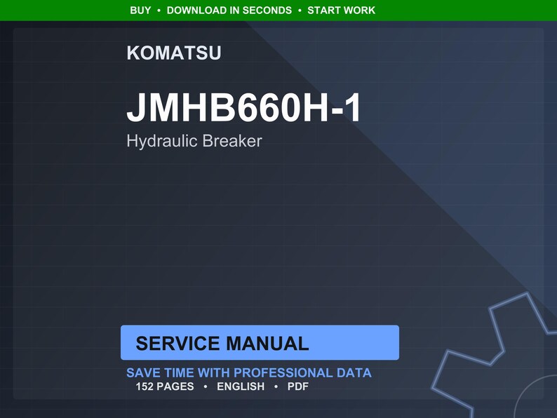 Puede incluir: Manual de servicio digital para un Komatsu JMHB660H-1 Hydraulic Breaker. La portada es azul oscuro con texto blanco, incluyendo "SERVICE MANUAL" en un rect&aacute;ngulo azul. El manual contiene 152 p&aacute;ginas y est&aacute; en ingl&eacute;s.
