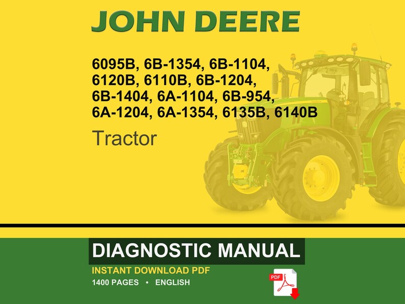May include: A John Deere tractor is shown against a yellow backdrop. The image displays the green text "JOHN DEERE", model numbers, and the word "Tractor." Beneath, the text "DIAGNOSTIC MANUAL" is visible, indicating an instant download PDF.