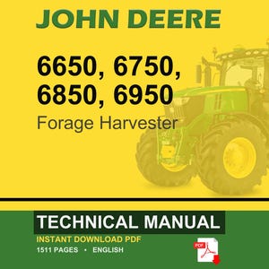 May include: A John Deere forage harvester is featured in this image, with the model numbers 6650, 6750, 6850, and 6950 listed. The image also includes the text "TECHNICAL MANUAL" and "INSTANT DOWNLOAD PDF". The background is yellow and green.
