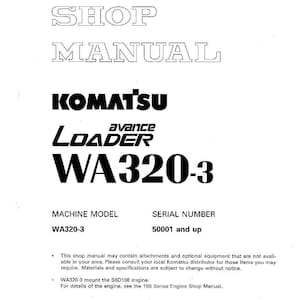 K&ouml;nnte beinhalten: Wei&szlig;es Werkstatthandbuch mit dem Text "SHOP MANUAL" oben. Darunter befinden sich das Komatsu-Logo und "avance LOADER WA320-3". Das Maschinenmodell ist WA320-3 und die Seriennummer ist 50001 und h&ouml;her.
