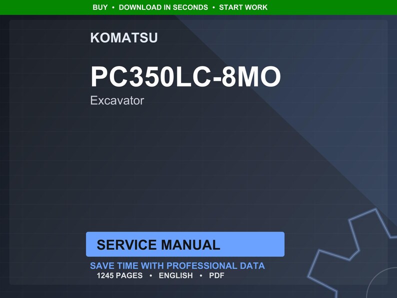 May include: Dark blue digital document cover featuring the Komatsu brand name and the model PC350LC-8MO Excavator. The text "Service Manual" is displayed in a blue rectangle. Additional text includes "Save time with professional data", "1245 pages", "English", and "PDF".