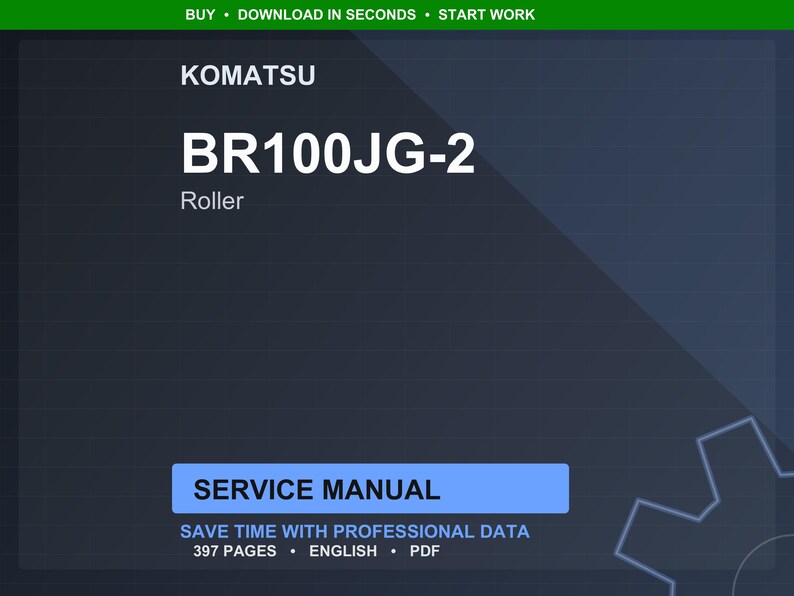 Może przedstawiać: Cyfrowa instrukcja serwisowa dla walca Komatsu BR100JG-2. Okładka jest ciemnoniebieska z białym tekstem, w tym "SERVICE MANUAL" w niebieskim prostokącie. Instrukcja zawiera 397 stron i jest w języku angielskim.
