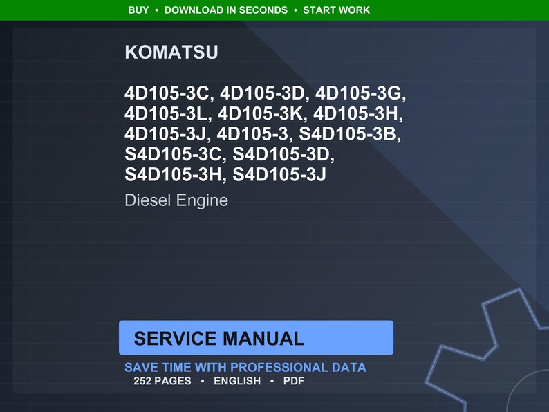 May include: A digital service manual for Komatsu diesel engines, including models 4D105-3C, 4D105-3D, and others. The manual is in English, 252 pages, and available in PDF format. The image has a dark blue background with white text.