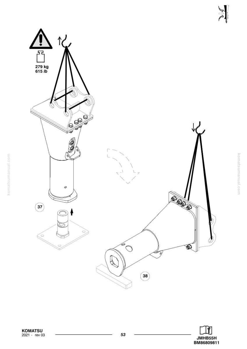 May include: Technical diagram of two metal components, each suspended by a hook and cable. The diagram includes a warning symbol with weight specifications: 279 kg (615 lb). The components are labeled with numbers and arrows.