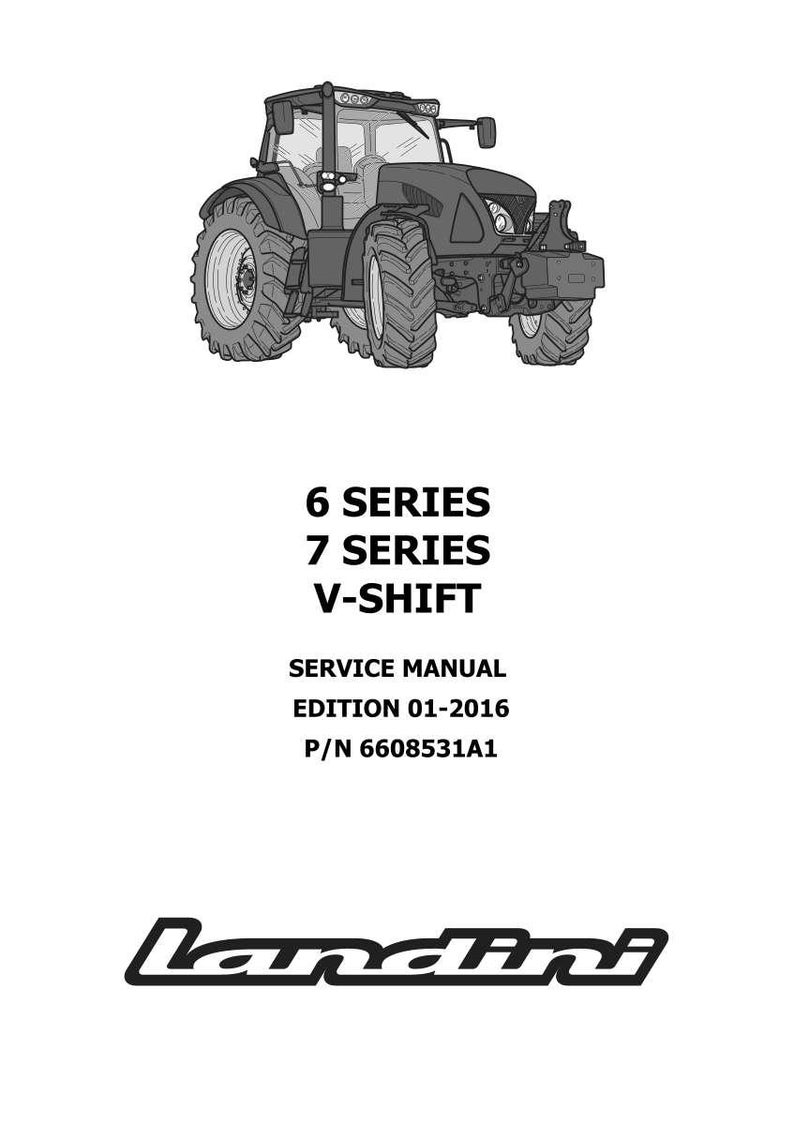 K&ouml;nnte beinhalten: Graustufen-Illustration eines Traktors mit gro&szlig;en Reifen. Das Bild enth&auml;lt den Text "6 SERIES, 7 SERIES, V-SHIFT, SERVICE MANUAL, EDITION 01-2016, P/N 6608531A1" und das Landini-Logo.