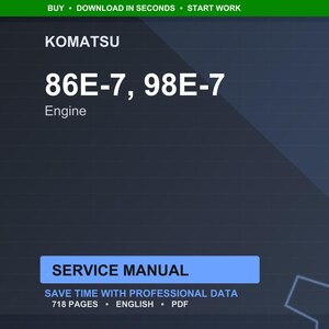 May include: A digital screen displays the text "KOMATSU 86E-7, 98E-7 Engine" in white against a dark blue background. Below, a blue rectangle reads "SERVICE MANUAL". The screen also states "SAVE TIME WITH PROFESSIONAL DATA" and "718 PAGES ENGLISH PDF".