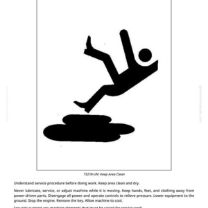 May include: Black silhouette of a person falling, with the text "Practice Safe Maintenance" above. Below the falling figure is a black puddle-like shape. The text "TS218-UN: Keep Area Clean" is also present.