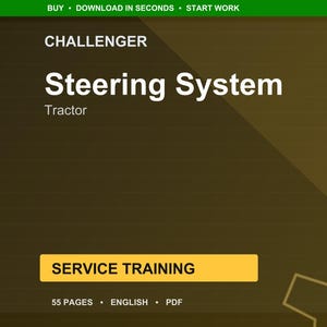 May include: A digital document titled "Steering System" for Challenger tractors. The text is white on a dark brown background with a green header. The document is labeled as service training and is 55 pages long.