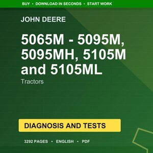 May include: A green background with the John Deere logo and text. The text reads "5065M - 5095M, 5095MH, 5105M and 5105ML Tractors." Below is a yellow rectangle with the words "DIAGNOSIS AND TESTS." The bottom of the image states "3292 PAGES &bull; ENGLISH &bull; PDF."