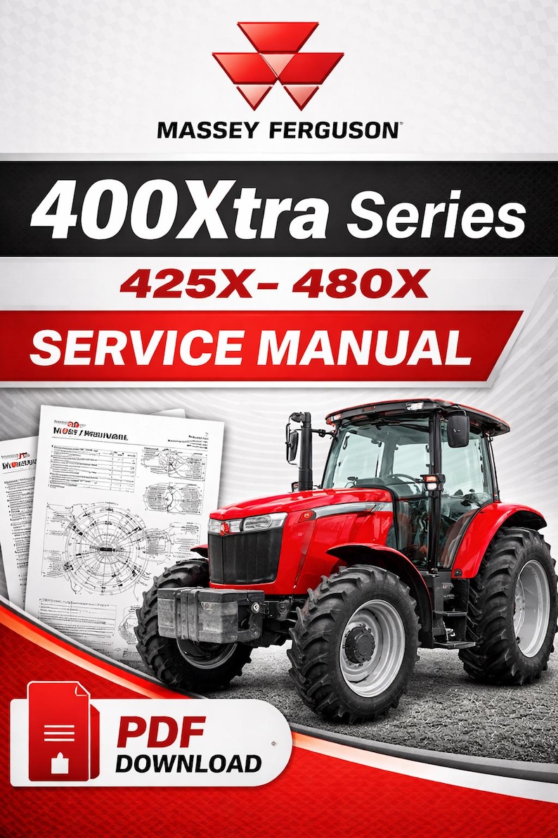 K&ouml;nnte beinhalten: Ein roter Massey Ferguson 400Xtra Series Traktor mit gro&szlig;en schwarzen Reifen. Das Bild enth&auml;lt den Text "400Xtra Series 425X-480X SERVICE MANUAL" und "PDF DOWNLOAD". Der Traktor steht neben einer Zeichnung.