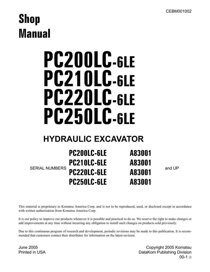May include: Shop Manual for Hydraulic Excavators, featuring models PC200LC-6LE, PC210LC-6LE, PC220LC-6LE, and PC250LC-6LE. The document includes serial numbers and is printed in the USA. Copyright 2005 Komatsu DataKom Publishing Division.