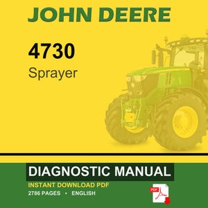 May include: A John Deere 4730 Sprayer is featured on a yellow background. The image includes the text "Diagnostic Manual" and a PDF icon. The sprayer is green and yellow, with large tires.