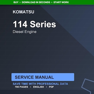 May include: A digital screen displays a Komatsu 114 Series Diesel Engine service manual. The title is in large white text, with the Komatsu logo at the top. The manual is 795 pages and available in PDF format.