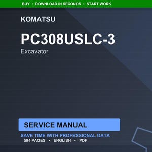 Puede incluir: Un manual de servicio digital para una excavadora Komatsu PC308USLC-3. El t&iacute;tulo est&aacute; en texto blanco grande sobre un fondo azul oscuro. El manual incluye 594 p&aacute;ginas de datos profesionales en ingl&eacute;s y formato PDF.