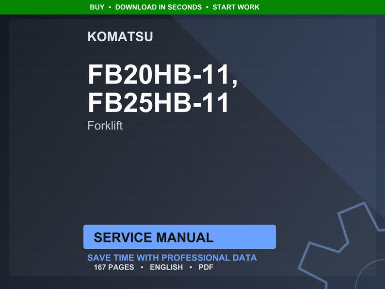 K&ouml;nnte beinhalten: Ein dunkelblaues digitales Dokument mit dem Komatsu-Logo und dem Text "FB20HB-11, FB25HB-11 Forklift Service Manual". Das Dokument hat 167 Seiten und ist auf Englisch.