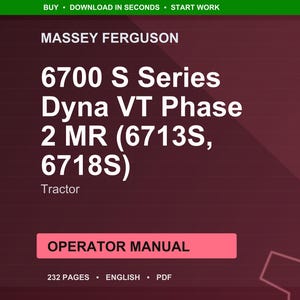 Pu&ograve; includere: Una copertina di documento digitale con il logo Massey Ferguson. Il titolo recita "6700 S Series Dyna VT Phase 2 MR (6713S, 6718S)" con "Tractor" sotto. Il rettangolo rosa dice "OPERATOR MANUAL". Il documento &egrave; di 232 pagine.