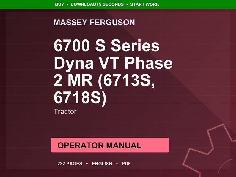 Pu&ograve; includere: Una copertina di documento digitale con il logo Massey Ferguson. Il titolo recita "6700 S Series Dyna VT Phase 2 MR (6713S, 6718S)" con "Tractor" sotto. Il rettangolo rosa dice "OPERATOR MANUAL". Il documento &egrave; di 232 pagine.