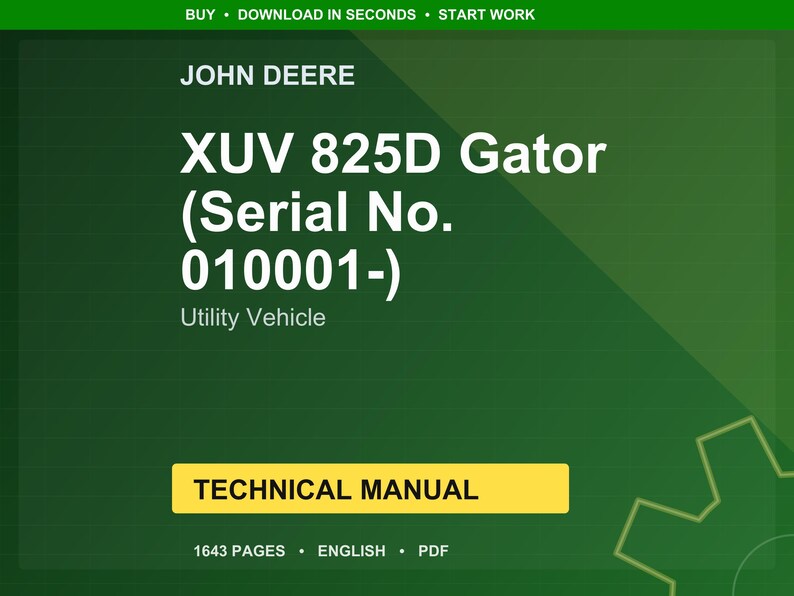 K&ouml;nnte beinhalten: Ein digitales technisches Handbuch f&uuml;r das John Deere XUV 825D Gator Nutzfahrzeug. Das Cover ist gr&uuml;n mit wei&szlig;em Text, einschlie&szlig;lich Modellname, Seriennummer und den Worten "Technisches Handbuch". Das Handbuch hat 1643 Seiten.