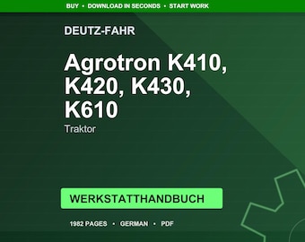 Deutz-Fahr Agrotron k410 k420 k430 k610 Tractor Workshop Manual PDF | Service Repair | Instant Download